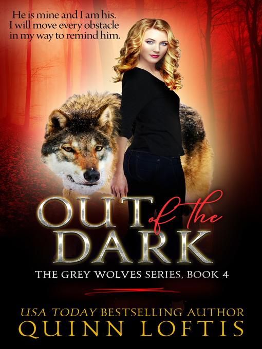 Title details for Out of the Dark by Quinn Loftis - Available